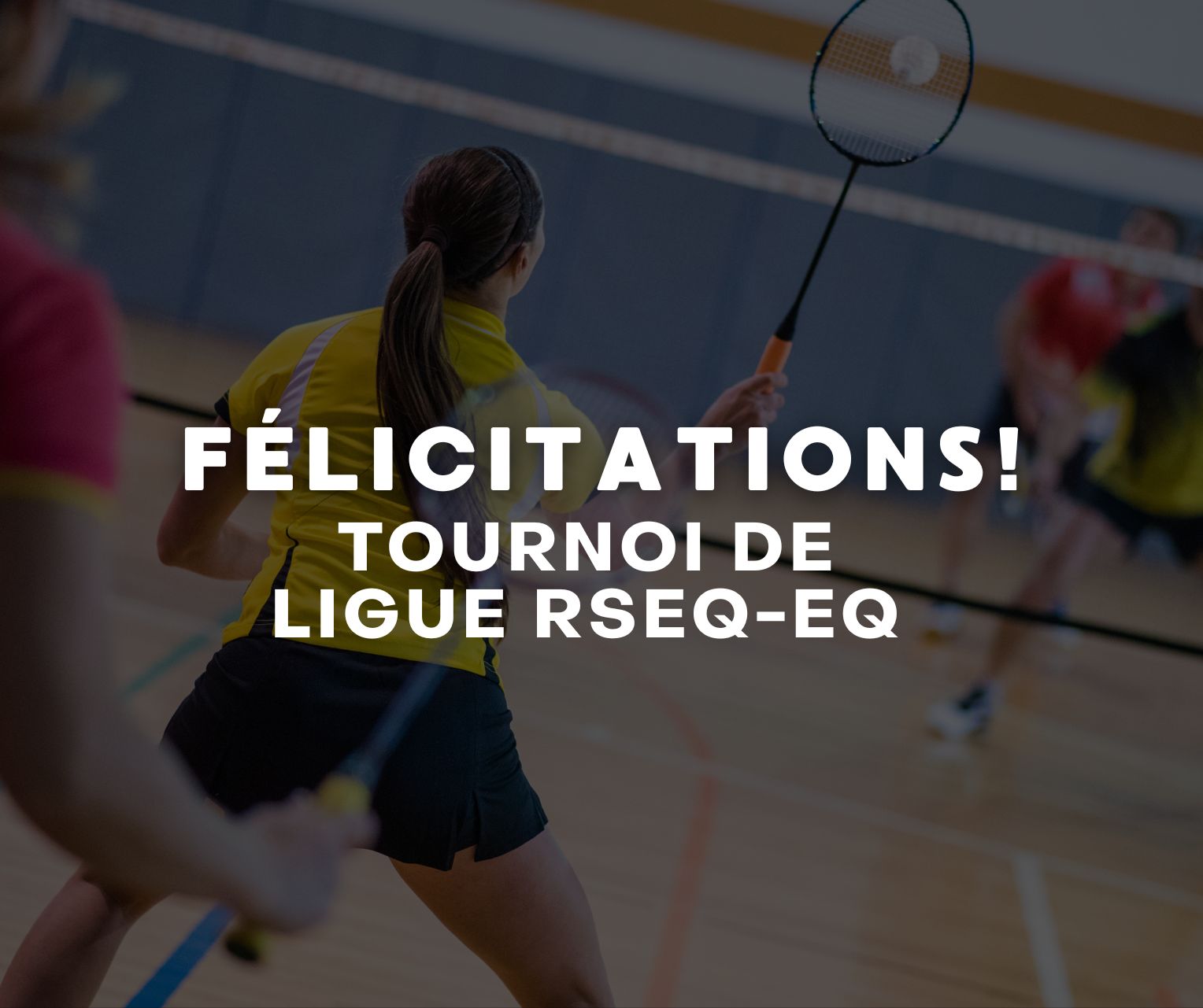 FÉLICITATIONS – Tournoi de ligue RSEQ-EQ