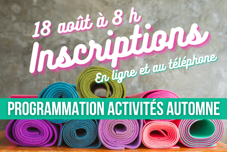 Inscriptions aux activités d’automne – Dès le 18 août