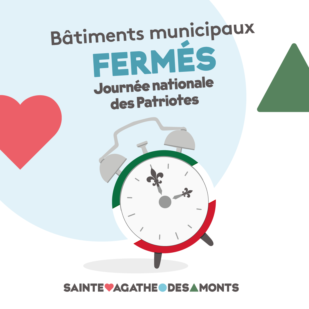 Horaire des bâtiments municipaux pour la Journée nationale des Patriotes