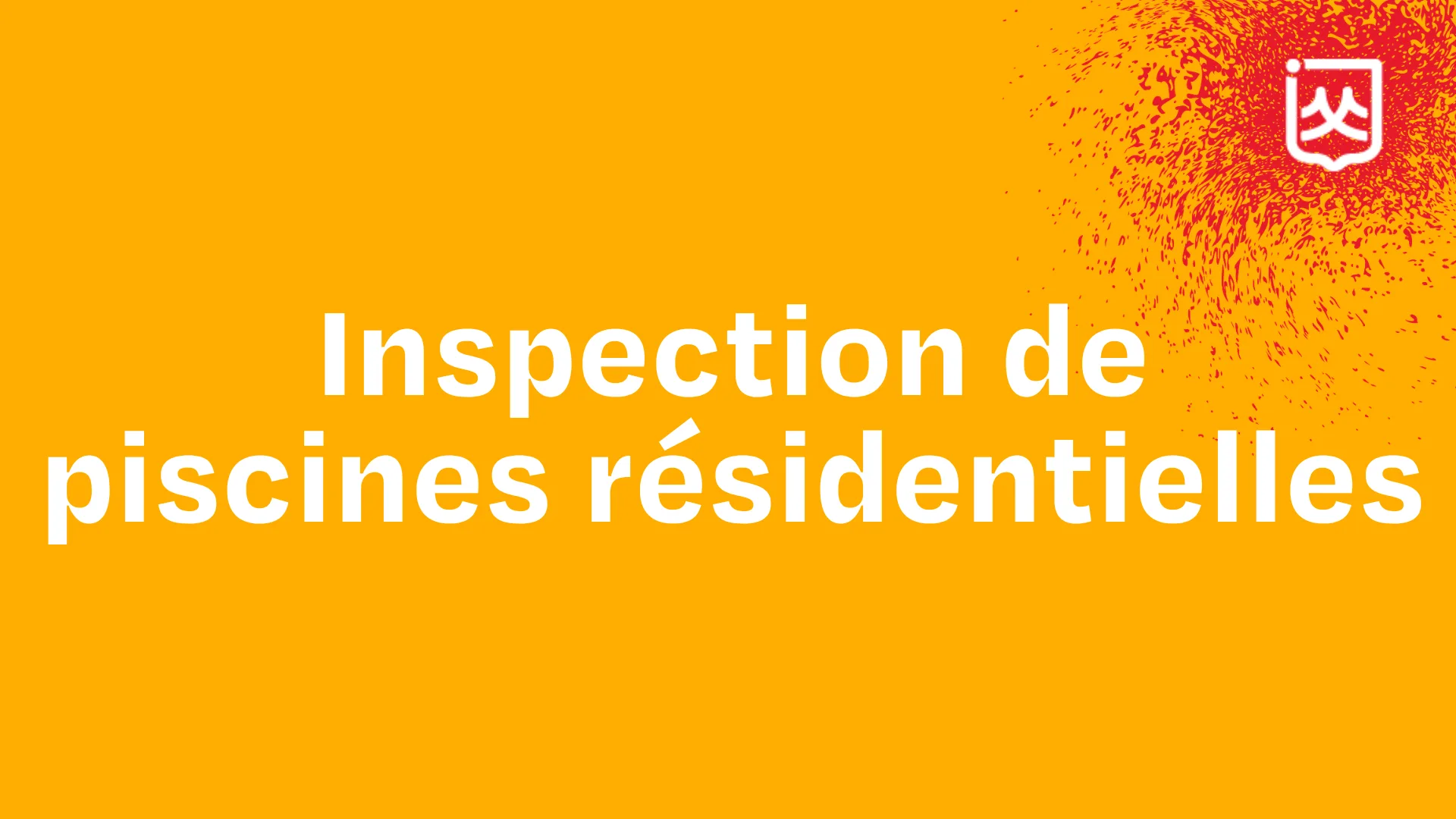 Inspection de piscines résidentielles – été 2026